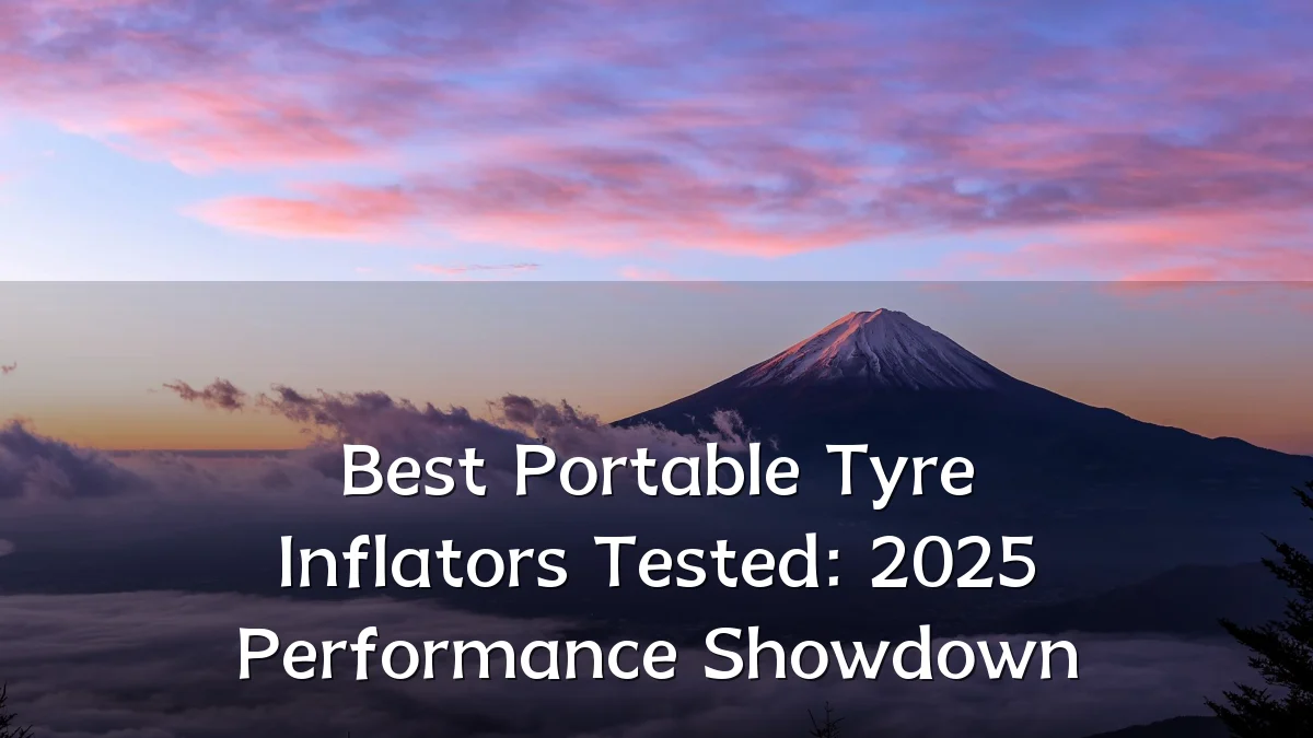 Best Portable Tyre Inflators Tested: 2025 Performance Showdown