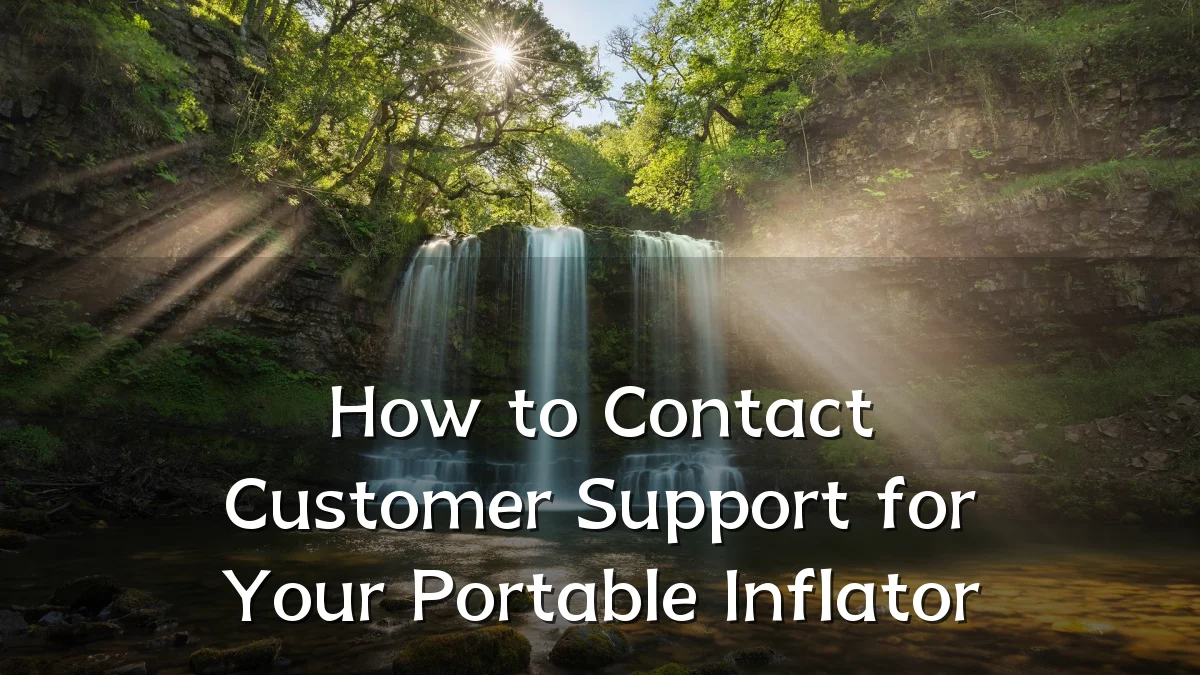 How to Contact Customer Support for Your Portable Inflator